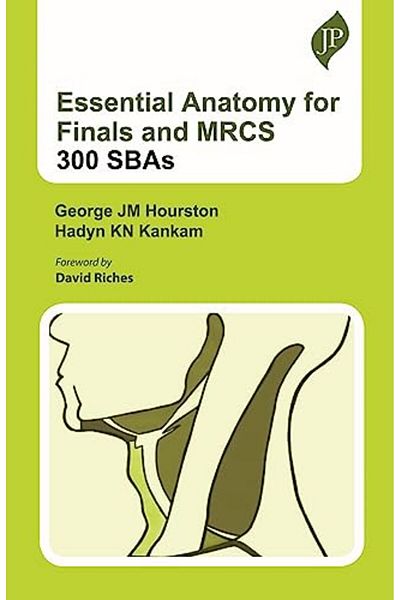 Ingram Essential Anatomy For Finals And Mrcs 300 Sbas