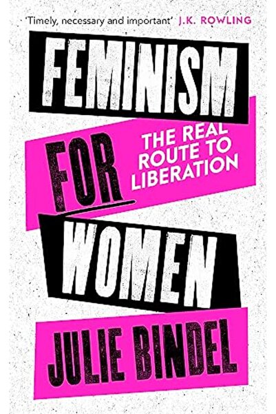 Hachette Feminism For Women The Real Route To Liberation