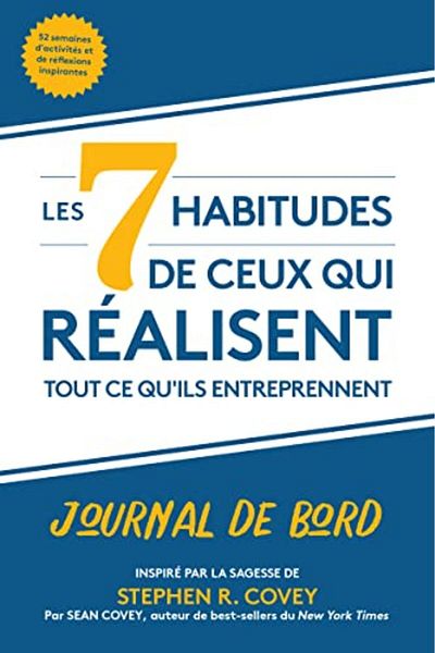 Ingram Les 7 Habitudes De Ceux Qui Realisent Tout Ce Quils Entreprennent Journal De Bord