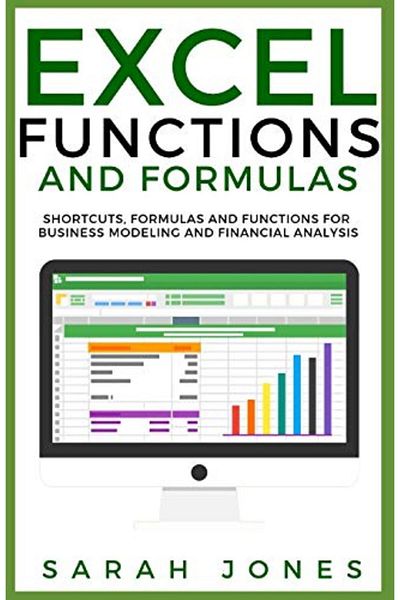 Ingram Excel Functions And Formulas Shortcuts Formulas And Functions For Business Modeling And Financial
