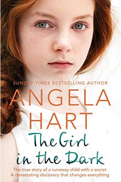 Macmillan Distribution The Girl In The Dark The True Story Of Runaway Child With A Secret A Devastating Discovery That Ch