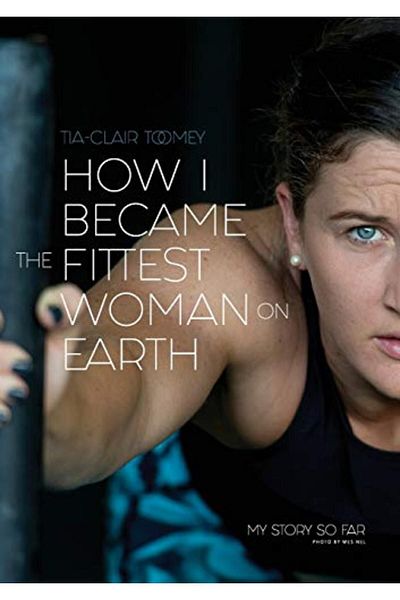 Ingram How I Became The Fittest Woman On Earth My Story So Far