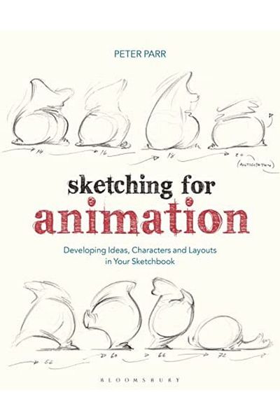 Macmillan Distribution Sketching For Animation Developing Ideas Characters And Layouts In Your Sketchbook