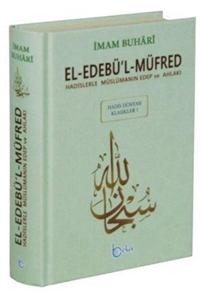 Beka Yayınları El-edebül-müfred (büyük Boy-arapça Metinli)