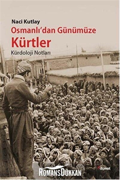 Dipnot Yayınları Osmanlı'dan Günümüze Kürtler Kürdoloji Notları
