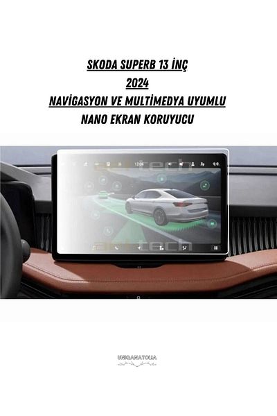 UniqAnatolia Skoda Superb 2024 Navigation and Multimedia Compatible Nano Screen Protector
