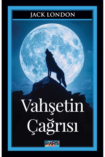 PARS yayınları VAHŞETİN ÇAĞRISI