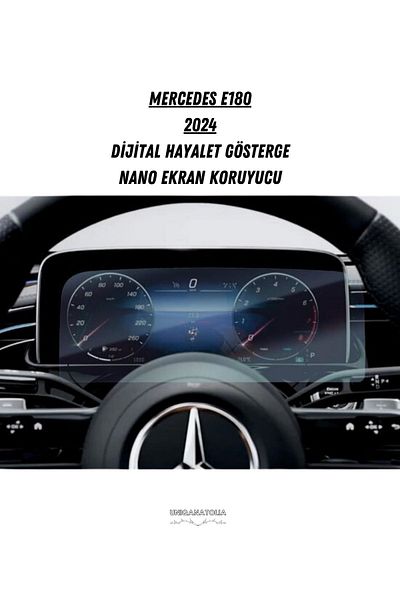 UniqAnatolia Mercedes E180 2024 Digital Ghost Indicator Compatible Nano Screen Protector