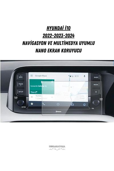 UniqAnatolia Hyundai I10 2022 2023 2024 Navigation and Multimedia Compatible Nano Screen Protector