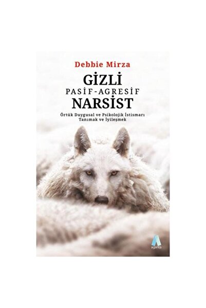 Aganta Yayınları Gizli Pasif Agresif Narsist / Debbie Mirza