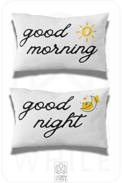 WorthWhile Good Night and Good Morning - Set of 2 50X70 Size Pillowcases