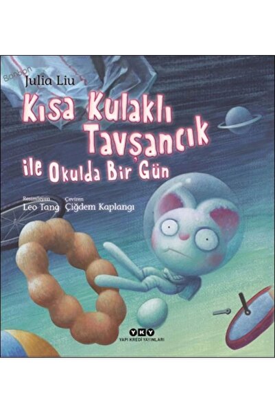 Yapı Kredi Yayınları Kısa Kulaklı Tavşancık Ile Okulda Bir Gün