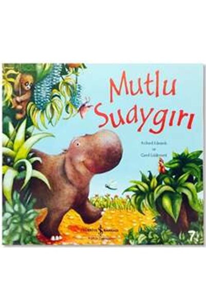 TÜRKİYE İŞ BANKASI KÜLTÜR YAYINLARI İş Bankası Yayınları Mutlu Su Aygırı (K.K...