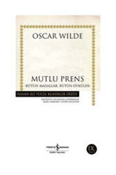 TÜRKİYE İŞ BANKASI KÜLTÜR YAYINLARI Mutlu Prens Hasan Ali Yücel Klasikleri