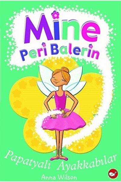 Beyaz Balina Yayınları Mine Peri Balerin 2 / Papatyalı Ayakkabılar