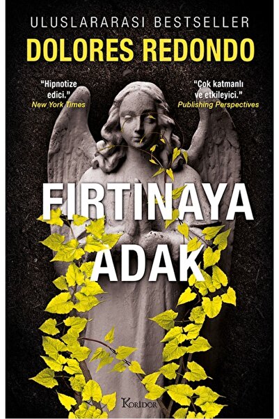Koridor Yayıncılık Fırtınaya Adak Dolores Redondo