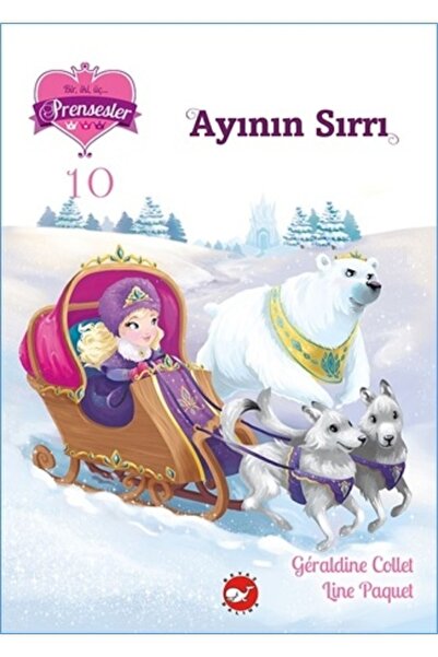 Beyaz Balina Yayınları Bir Iki Üç Prensesler 10 - Ayının Sırrı
