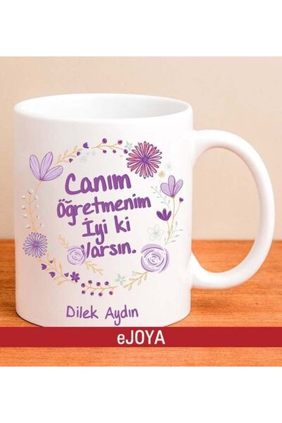 EJOYA Kişiye Özel İyi ki Varsın Öğretmenim Kupa Bardak 79991