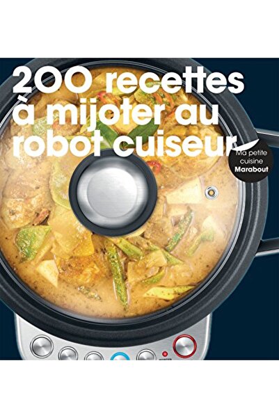 Hachette 200 قراءات من Mijoter Au Robot Cuiseur