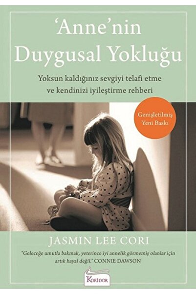 Koridor Yayıncılık Annenin Duygusal Yokluğu - Jasmın Lee Corı