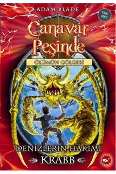 Beyaz Balina Yayınları Canavar Peşinde 25 - Denizlerin Hakimi Krabb - Adam Blade