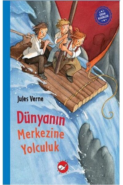Beyaz Balina Yayınları Çocuk Klasikleri: Dünyanın Merkezine Yolculuk (Ciltli)