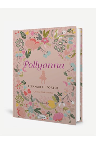 Koridor Yayıncılık 67 - Pollyanna - Bez Ciltli Dünya Klasikleri