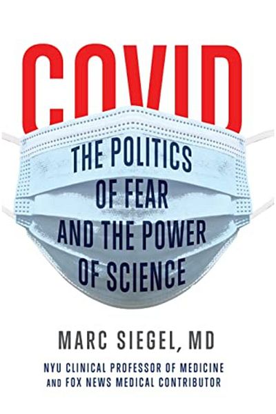 Ingram Covid The Politics Of Fear And The Power Of Science