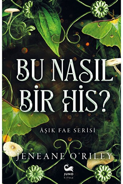 JUNO KİTAP BU NASIL BİR HİS ?Jeneane O’Riley