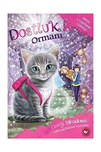 Beyaz Balina Yayınları Dostluk Ormanı 4 - Bella Çizgilipati Giymiş