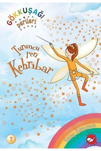 Beyaz Balina Yayınları Turuncu Kehribar Peri - Gökkuşağı Perileri 2 Daisy Meadows