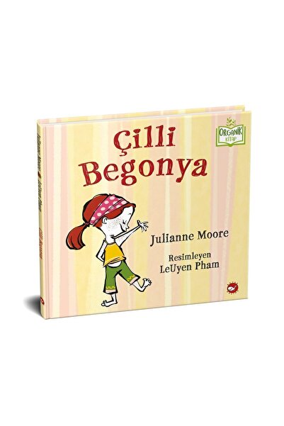 Beyaz Balina Yayınları Çilli Begonya - Organik Kitap