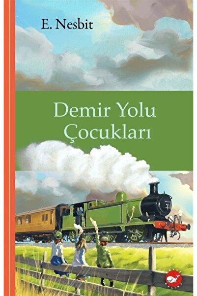 Beyaz Balina Yayınları Demir Yolu Çocukları