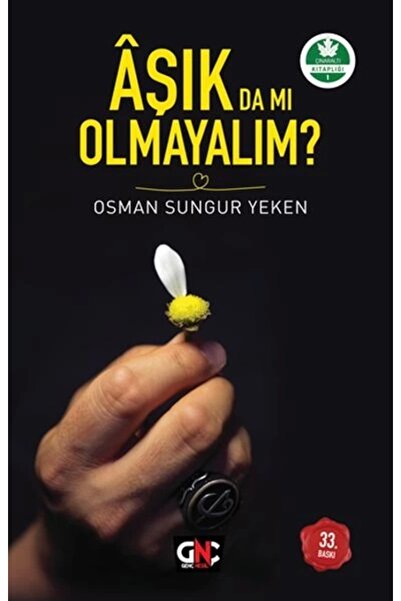 Genel Markalar Aşık Da Mı Olmayalım? / Osman Sungur Yeken / / 9786051627212
