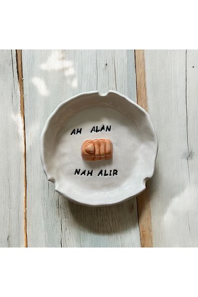 HAB TRADE Ah Alan Nah Take Motto Handmade Ceramic Ashtray
