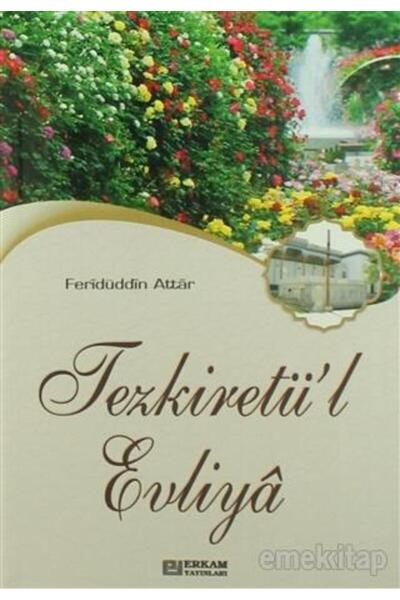 Erkam Yayınları Tezkiretü'l Evliya - Feridüddin Attar - Erkam