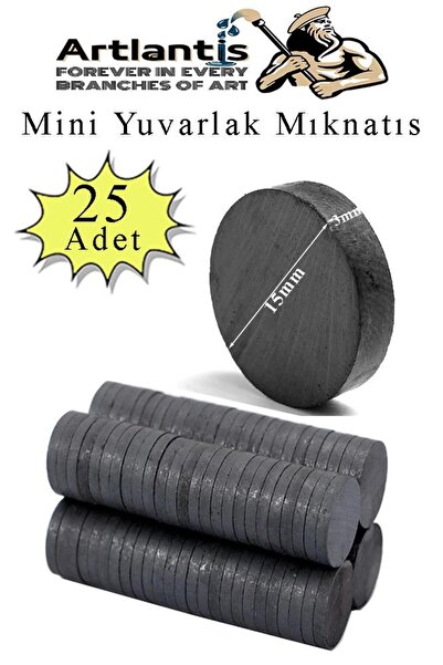 Artlantis Yuvarlak Mıknatıs Mini 25 Adet 15x3 mm Mini Mıknatıs Seramik Kömür ...