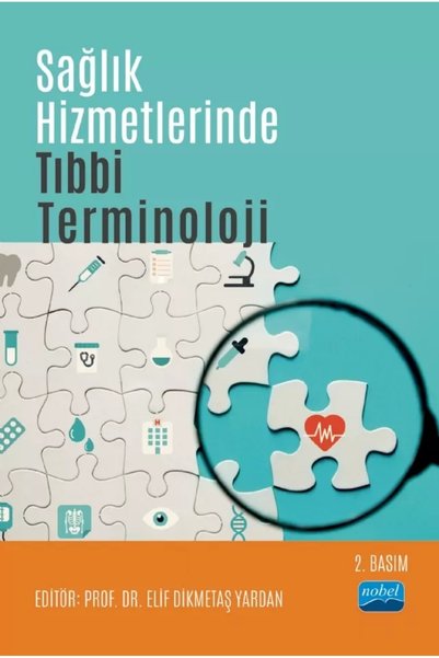 Nobel Akademik Yayıncılık Sağlık Hizmetlerinde Tıbbi Terminoloji