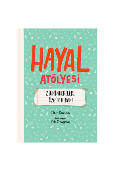 Generic Brand Hayal Atölyesi Zihnindekileri Özgür Bırak! New Edition Elçin Ku...