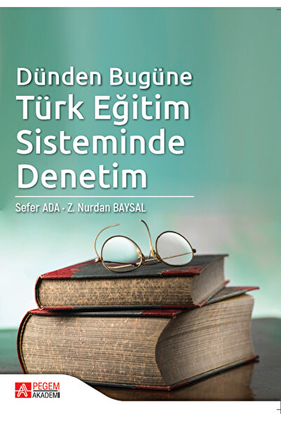 Pegem Akademi Yayıncılık Dünden Bugüne Türk Eğitim Sisteminde Denetim
