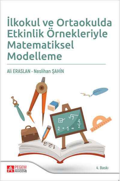 Pegem Akademi Yayıncılık İlkokul ve Ortaokulda Etkinlik Örnekleriyle Matemati...