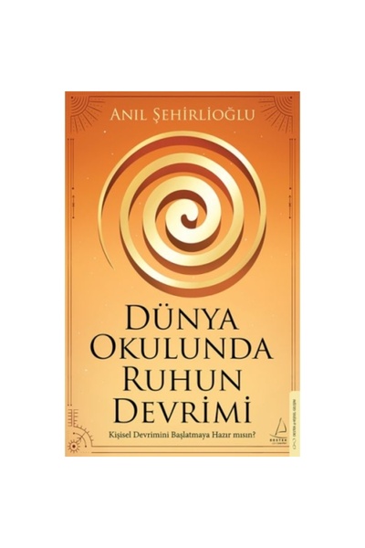 Destek Yayınları Dünya Okulunda Ruhun Devrimi