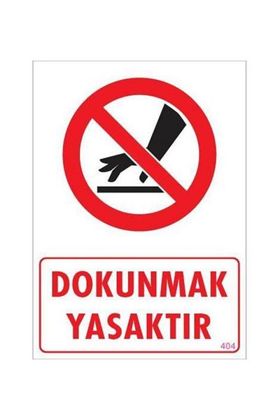 colezium No Touch Prohibited Warning Sign 25x35 CODE: 404