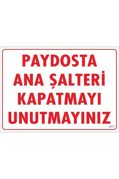 MarDyHome Switch Close Warning Sign 25x35 CODE:417