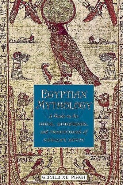 OXFORD UNIVERSITY PRESS Egyptian Mythology A Guide To The Gods Goddesses And ...