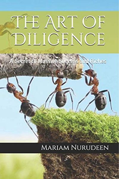 Ingram Internatıonal Inc The Art Of Diligence A Secret To Massive Success And Riches