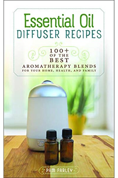 GBS Grantham Book Service Essential Oil Diffuser Recipes: 100+ of the Best Ar...