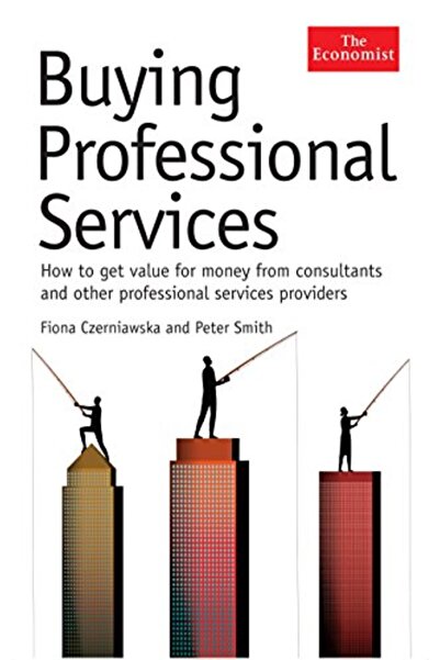 GBS Grantham Book Service Buying Professional Services A Guide To Getting Val...