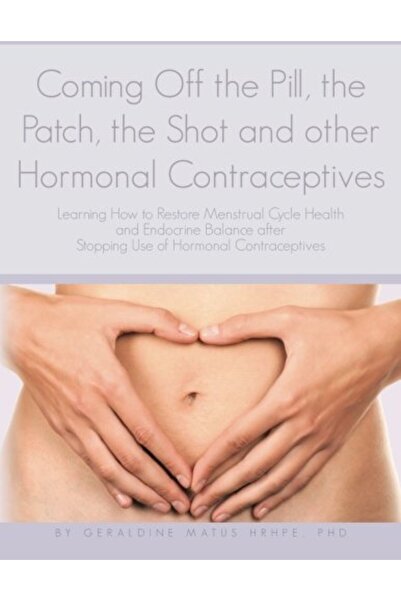 Ingram Internatıonal Inc التوقف عن تناول حبوب منع الحمل، واللصقات، والحقن، ووسائل منع الحمل الهرمونية الأخرى، وتعلم كيفية استعادة