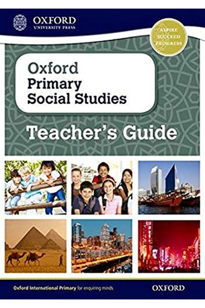 OXFORD UNIVERSITY PRESS Oxford Primary Social Studies Teachers Guide